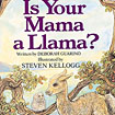Is your mama a llama? 