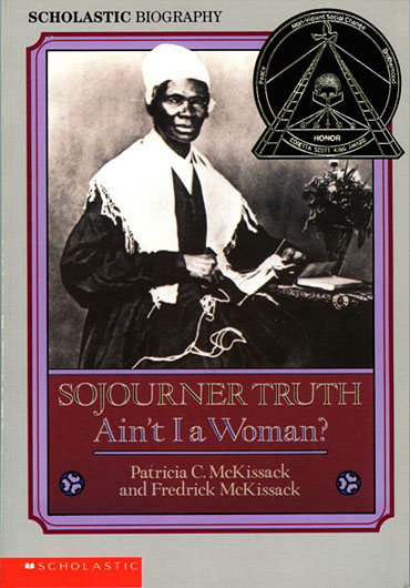 Sojourner Truth: Ain’t I a Woman? 