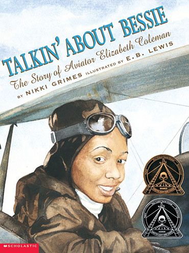 Talkin’ About Bessie: The Story of Aviator Elizabeth Coleman