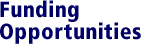 Funding Opportunities