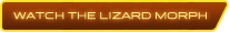 Watch The Lizard Morph