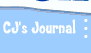 CJ's Journal