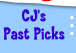 /cj's Past Picks