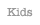 Kids