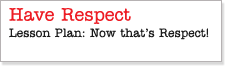 Have Respect