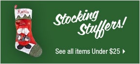 Stocking Stuffers! See all items under $25