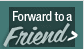 Forward to a friend