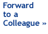 Forward this email to a colleague>>