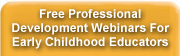 Free Professional Development Webinars For Early Childhood Educators