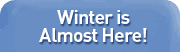 Winter is almost here