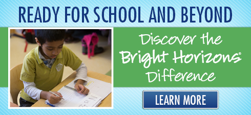 Ready For School and Beyond, Discover the Bright Horizons Difference