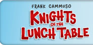 Knights of the Lunch Table by Frank Cammuso
