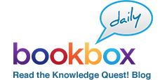 Bookbox Daily - Read the Knowledge Quest! blog
