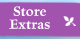 Store Extras