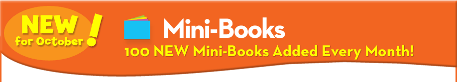 New For October! 100 NEW Mini-Books Added Every Month