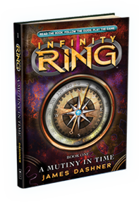 Infinity Ring Book 1: A Mutiny in Time by James Dashner