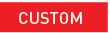 Custom