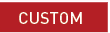 Custom