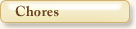 Chores