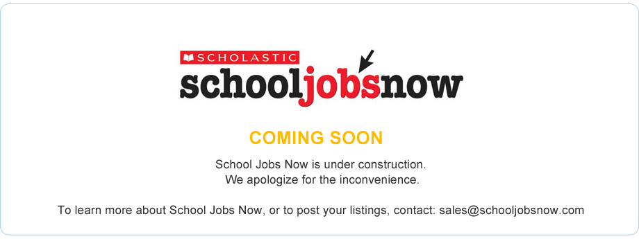 School Jobs Now is coming soon!