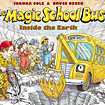 The Magic School Bus Inside the Earth