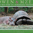 Owen and Mzee: The Language of Friendship