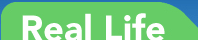Real Life