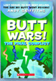 Butt Wars The Final Conflict