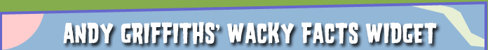 Andy Griffiths' Wacky Facts Widget