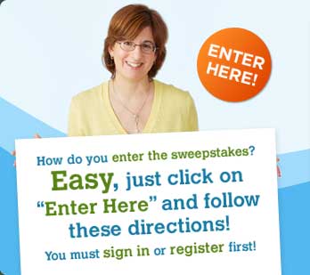 How do you enter the sweepstakes? Easy, just click on "Enter Here" and follow these directions!