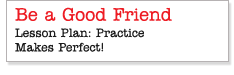 Be a Good Friend