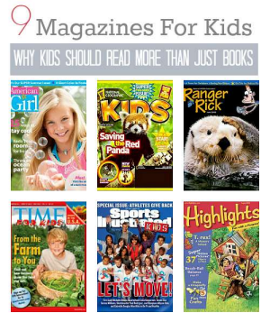 9 Great Magazines For Kids And Why