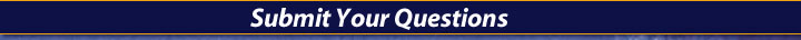 Submit Your Questions