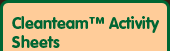 Cleanteam&trade; Activity Sheets