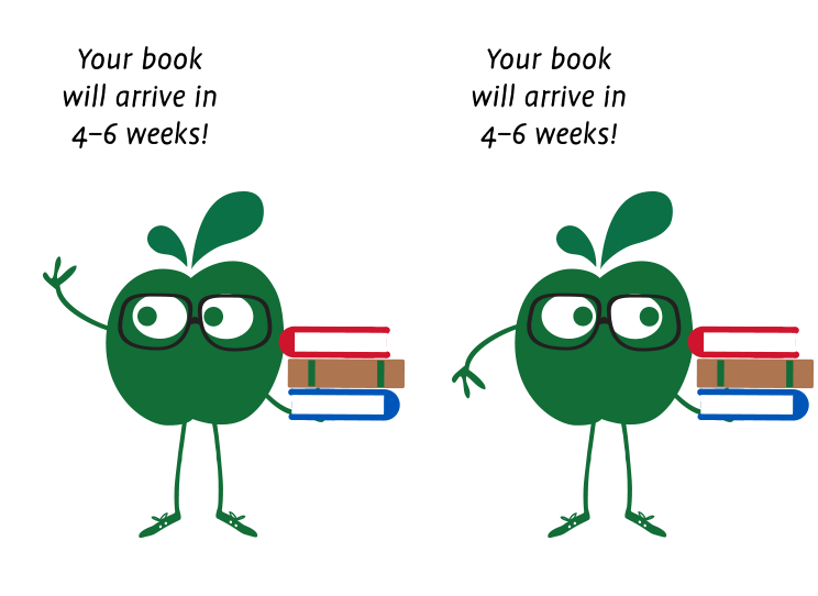 Your book will arrive in 4 to 6 weeks