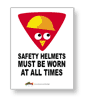 Safety Helmets Must Be Worn At All Times