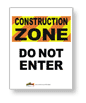 Construction Zone: Do Not Enter