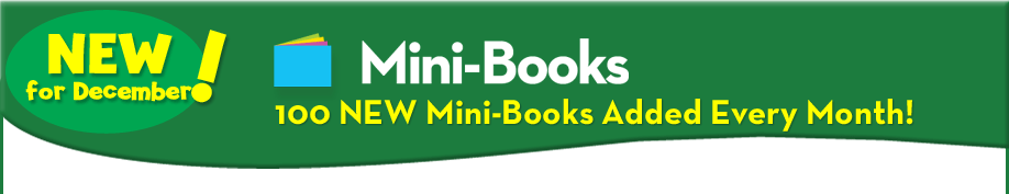 New for December! Mini-Books | 100 NEW Mini-Books Added Every Month!
