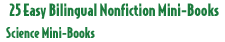 25 Easy Bilingual Nonfiction Mini-Books
