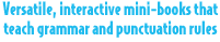 Versatile interactive mini-books that teach grammar and punctuation rules