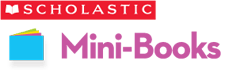 http://minibooks.scholastic.com/minibooks/home/