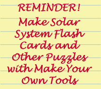 REMINDER! Make Solar System Flash Cards and Other Puzzles with Make Your Own Tools