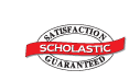 Scholastic Satisfaction Guaranteed