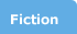 Fiction