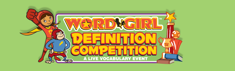 WordGirl Definition Competition